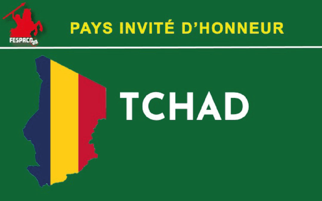 CHOIX DE LA REPUBLIQUE DU TCHAD EN QUALITE DE PAYS « INVITE D’HONNEUR » DE LA 29e EDITION DU FESPACO