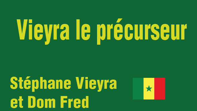 Vieyra le précurseur